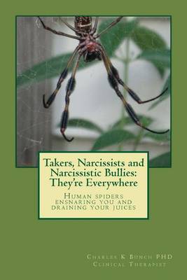 Book cover for Takers, Narcissists and Narcissistic Bullies