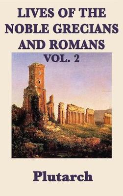 Book cover for Lives of the Noble Grecians and Romans Vol. 2