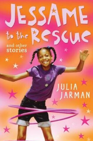 Cover of Jessame to the Rescue and other stories