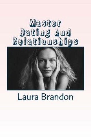 Cover of Master Dating And Relationships