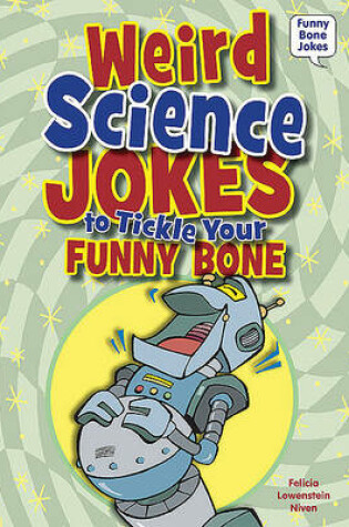 Cover of Weird Science Jokes to Tickle Your Funny Bone