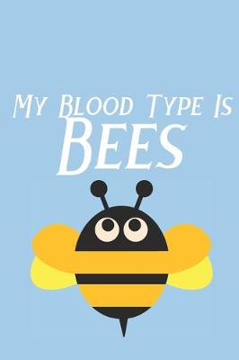 Book cover for My Blood Type Is Bees