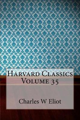 Book cover for Harvard Classics Volume 35