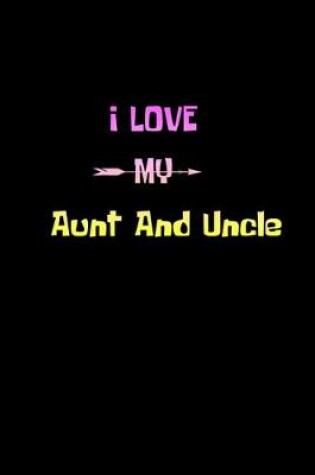 Cover of I love my aunt and uncle
