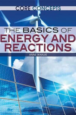 Cover of The Basics of Energy and Reactions
