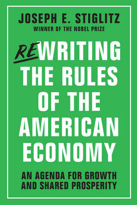 Book cover for Rewriting the Rules of the American Economy