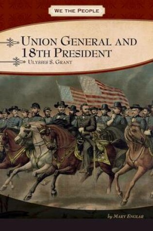 Cover of Union General and 18th President