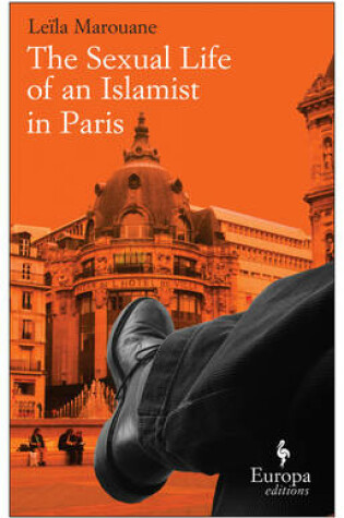 Cover of The Sexual Life Of An Islamist In Paris