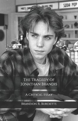 Book cover for The Tragedy of Jonathan Brandis