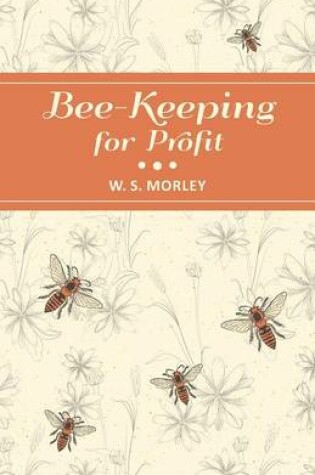 Cover of Bee-Keeping for Profit