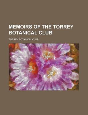 Book cover for Memoirs of the Torrey Botanical Club (Volume 8-9)