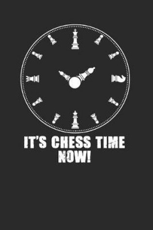 Cover of It's Chess Time Now