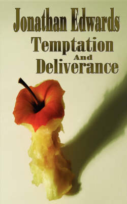Book cover for Temptation and Deliverance (Puritan Classics) (The Works of Jonathan Edwards)