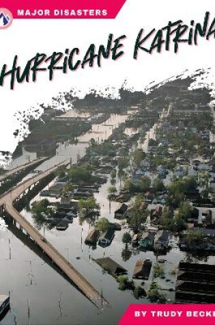 Cover of Major Disasters: Hurricane Katrina