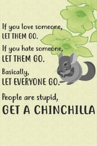 Cover of Get A Chinchilla Notebook Journal