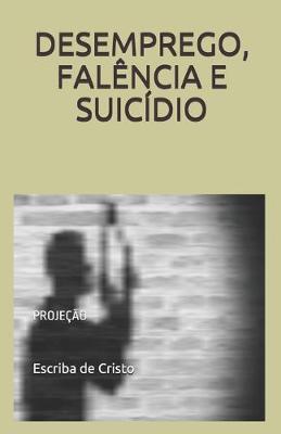 Book cover for Desemprego, Falência E Suicídio