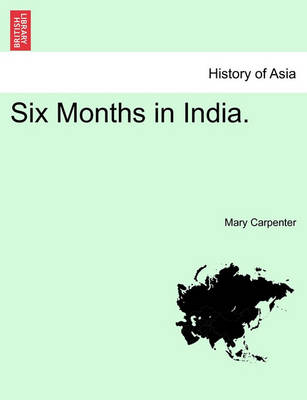 Book cover for Six Months in India. Vol. I.