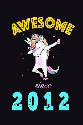 Book cover for Awesome Since 2012