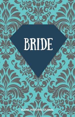 Book cover for Bride Small Size Blank Journal-Wedding Planner&To-Do List-5.5"x8.5" 120 pages Book 5