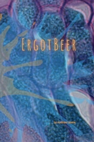 Cover of Ergot Beer