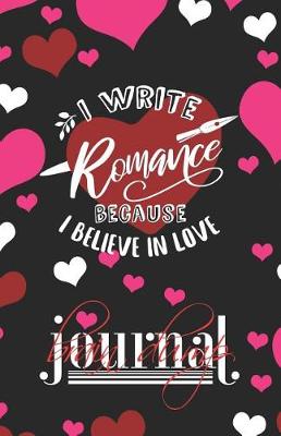 Book cover for I Write Romance Because I Believe in Love