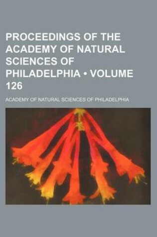 Cover of Proceedings of the Academy of Natural Sciences of Philadelphia (Volume 126)