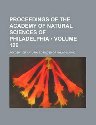 Book cover for Proceedings of the Academy of Natural Sciences of Philadelphia (Volume 126)