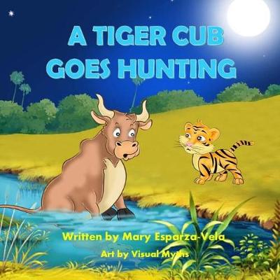 Book cover for A Tiger Cub Goes Hunting