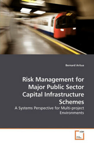 Cover of Risk Management for Major Public Sector Capital Infrastructure Schemes
