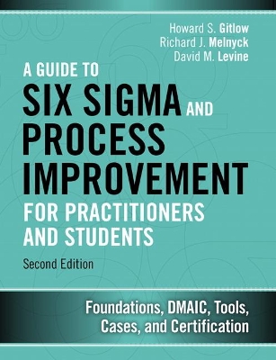 Book cover for Guide to Six Sigma and Process Improvement for Practitioners and Students, A