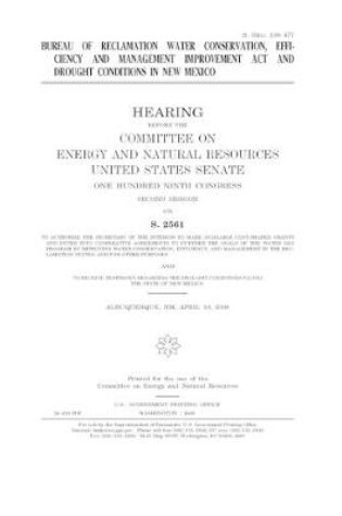 Cover of Bureau of Reclamation Water Conservation, Efficiency, and Management Improvement Act and drought conditions in New Mexico