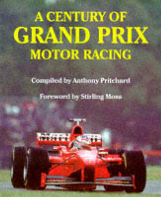 Book cover for A Century of Grand Prix Motor Racing