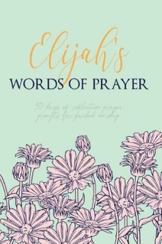 Cover of Elijah's Words of Prayer