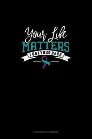 Cover of Your Life Matters - I Have Your Back
