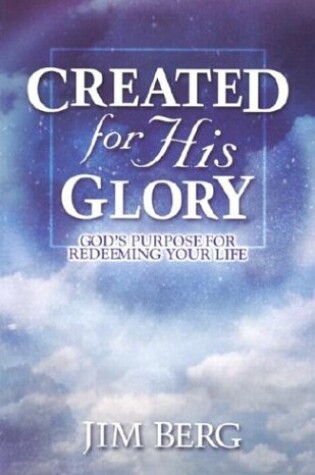 Cover of Created for His Glory