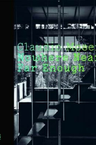 Cover of Claudio Moser: Nowhere Near Far Enough