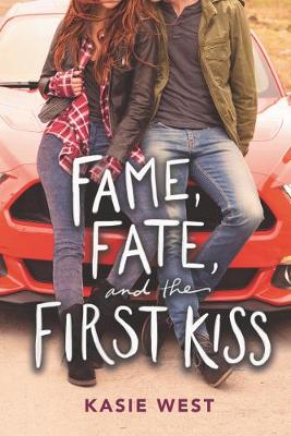 Book cover for Fame, Fate, and the First Kiss