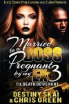 Book cover for Married to a Boss, Pregnant by my Ex 3