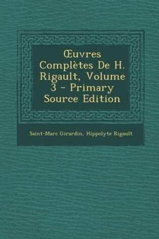 Cover of Uvres Completes de H. Rigault, Volume 3