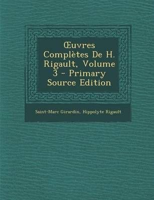 Book cover for Uvres Completes de H. Rigault, Volume 3