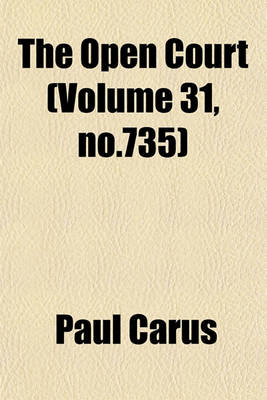 Book cover for The Open Court (Volume 31, No.735)