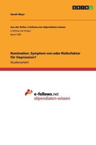 Cover of Rumination. Symptom von oder Risikofaktor f�r Depression?