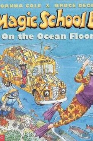 the Magic School Bus on the Ocean Floor