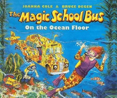Book cover for The Magic School Bus on the Ocean Floor