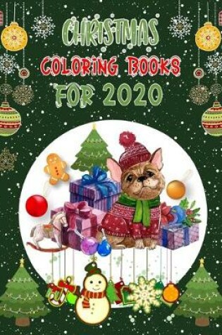 Cover of Christmas Coloring Books For 2020