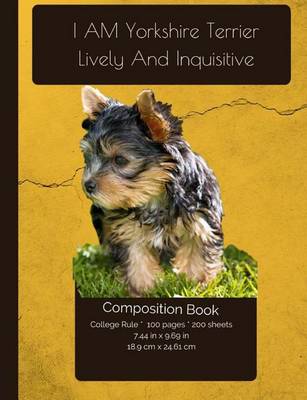 Book cover for Yorkshire Terrier - Lively And Inquisitive Composition Notebook