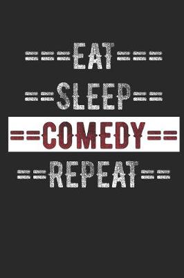 Book cover for Comedy Journal - Eat Sleep Comedy Repeat