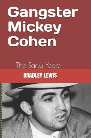 Cover of Gangster Mickey Cohen