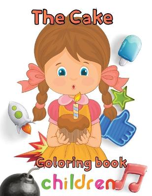 Book cover for The cake coloring book children