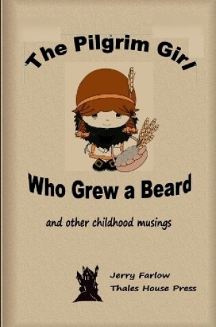 Cover of The Pilgrim Girl Who Grew a Beard